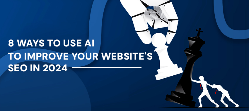 Use AI to Improve Your Website's SEO
